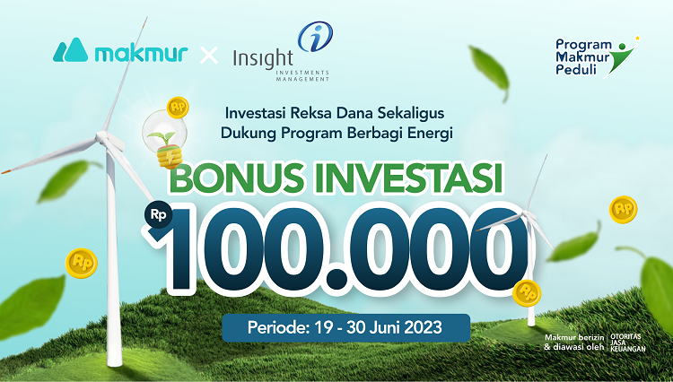 Promo Juni 2023 , Insight Investment X Makmur Berbagi Energi