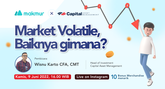 [IG Live] Makmur x Capital AM: Market Volatile, Baiknya gimana?