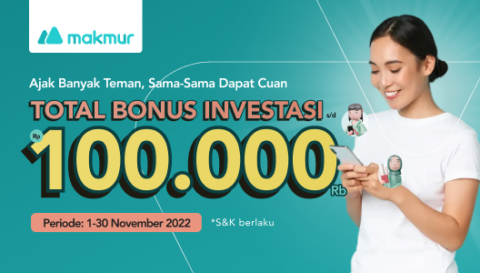Ajak Teman Makin Cuan, Dapat Bonus Investasi Rp 100.000!