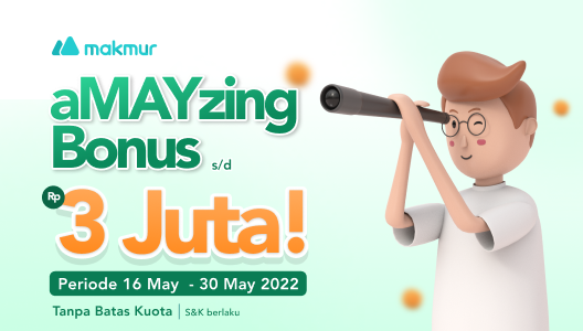 Promo Mei 2022, aMAYzing Bonus Investasi dari Makmur s/d Rp 3 Juta!