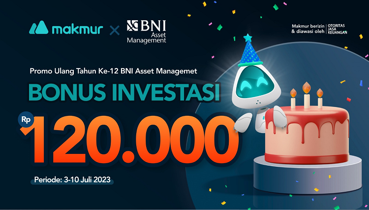 Promo HUT BNI-AM ke 12, Bonus Investasi Rp 120 Ribu!