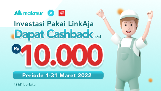 Promo Februari 2022, Investasi di Makmur cuan terus! Dapatkan cashback sebesar 10% untuk transaksi pertama mu!