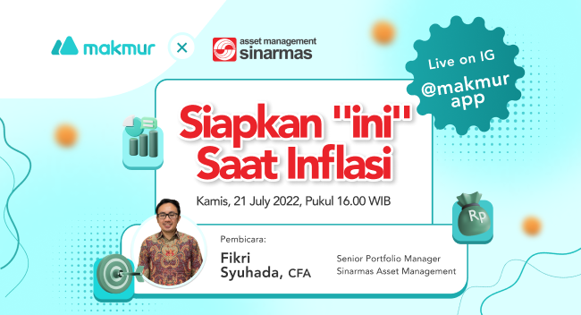 [IG Live] Makmur x Sinarmas Asset Management: Siapkan “ini” Saat Inflasi!