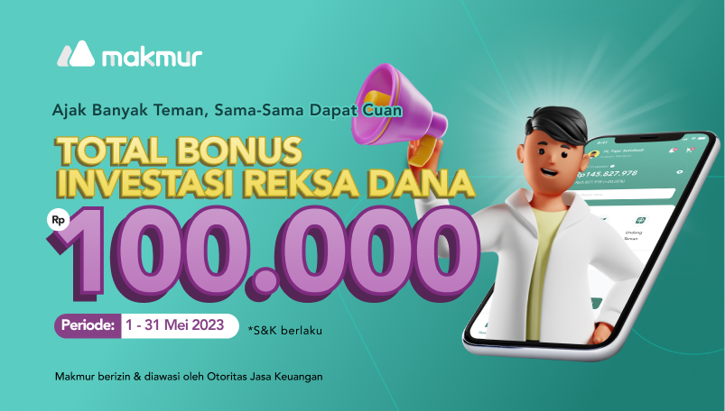 Promo Mei 2023, Ajak Teman Makin Cuan Dapat Bonus Investasi Hingga Rp 100.000!