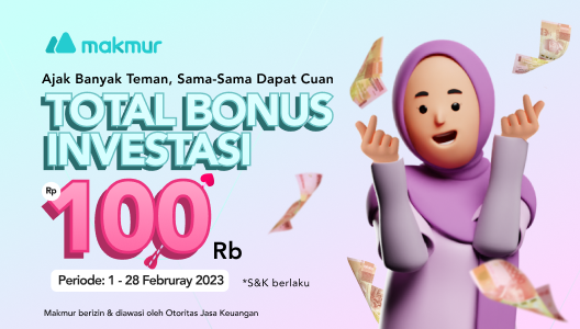 Ajak Teman Makin Cuan, Dapat Bonus Investasi Rp 100.000!
