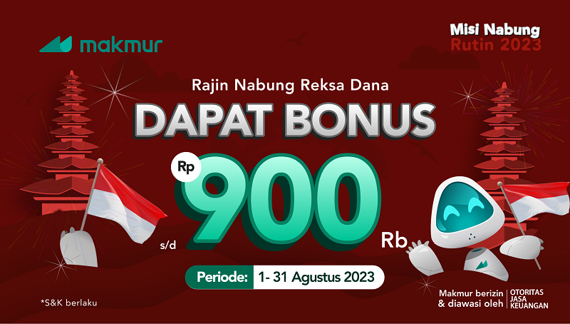 Promo Nabung Rutin Agustus 2023, dapatkan bonus Reksa Dana Rp 900.000!