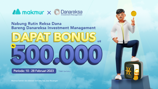 Promo Februari 2023, Nabung Reksa Dana Bareng Danareksa Investment Management Bonus Hingga Rp500 Ribu!