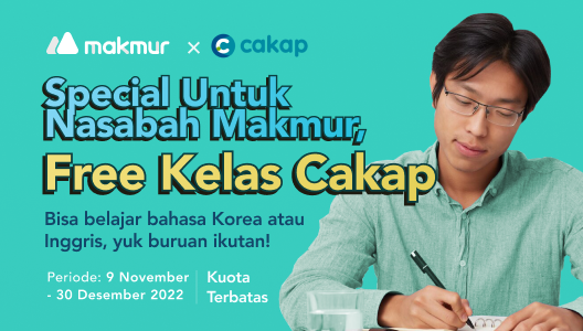 Makmur x Cakap: Special Untuk Nasabah Makmur, Free Kelas Cakap !