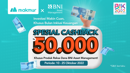 Promo Oktober 2022, Spesial Cashback Rp 50.000 di Bulan Inklusi Keuangan bersama BNI Asset Management
