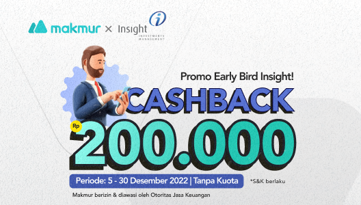 Promo Desember 2022, Yuk Ikutan Promo Early Bird Insight Investments Management! Dapatkan Cashback Rp 200.000!
