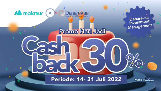 Promo Juli 2022, Memperingati Hari Jadi Danareksa Investment Management Dengan Cashback 30%!
