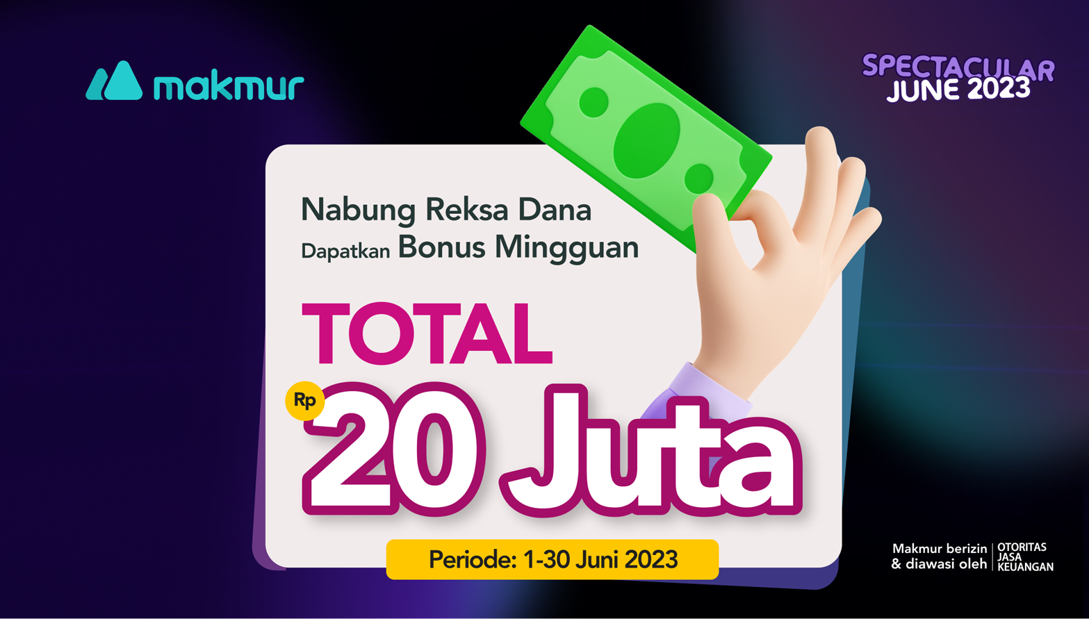 Promo Spectacular June 2023, Makmur Bagi Bonus Mingguan Total Rp 20 Juta!