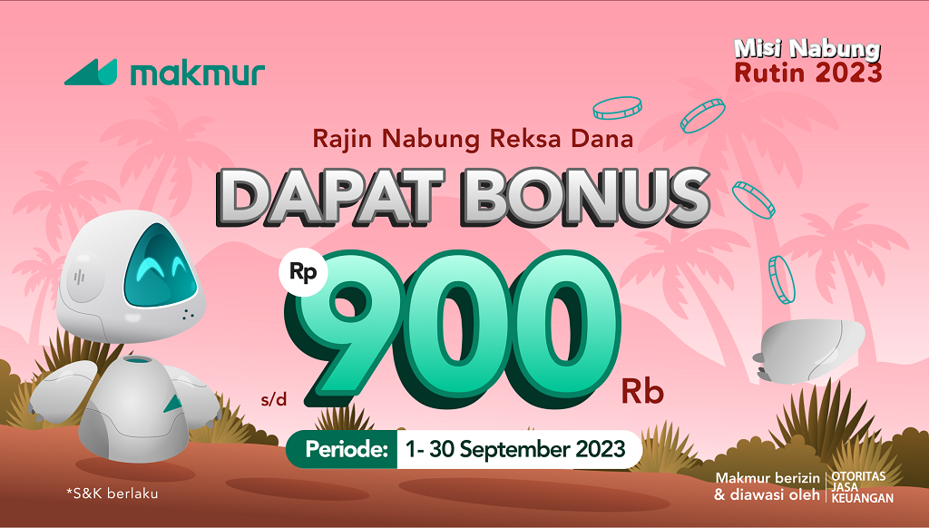 Promo Nabung Rutin September 2023, dapatkan bonus Reksa Dana hingga Rp 900.000!