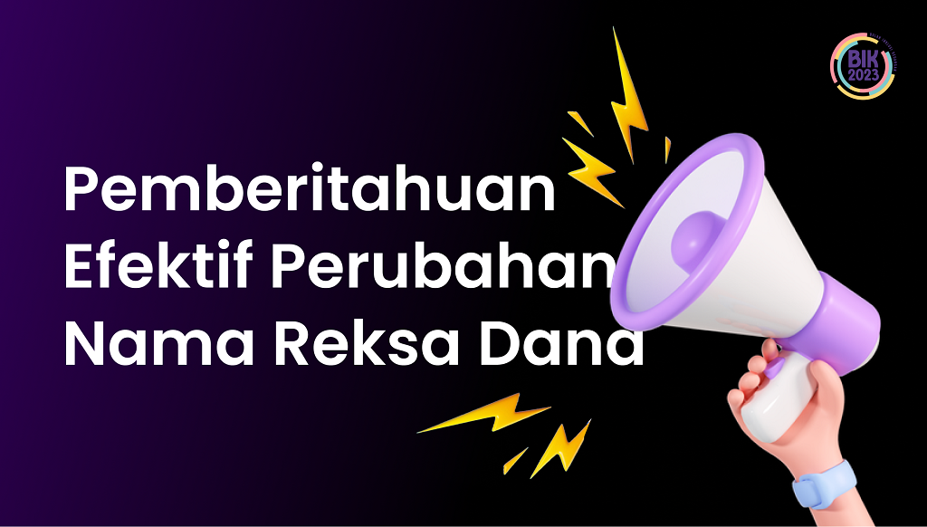 Pemberitahuan Efektif Perubahan Nama Reksa Dana