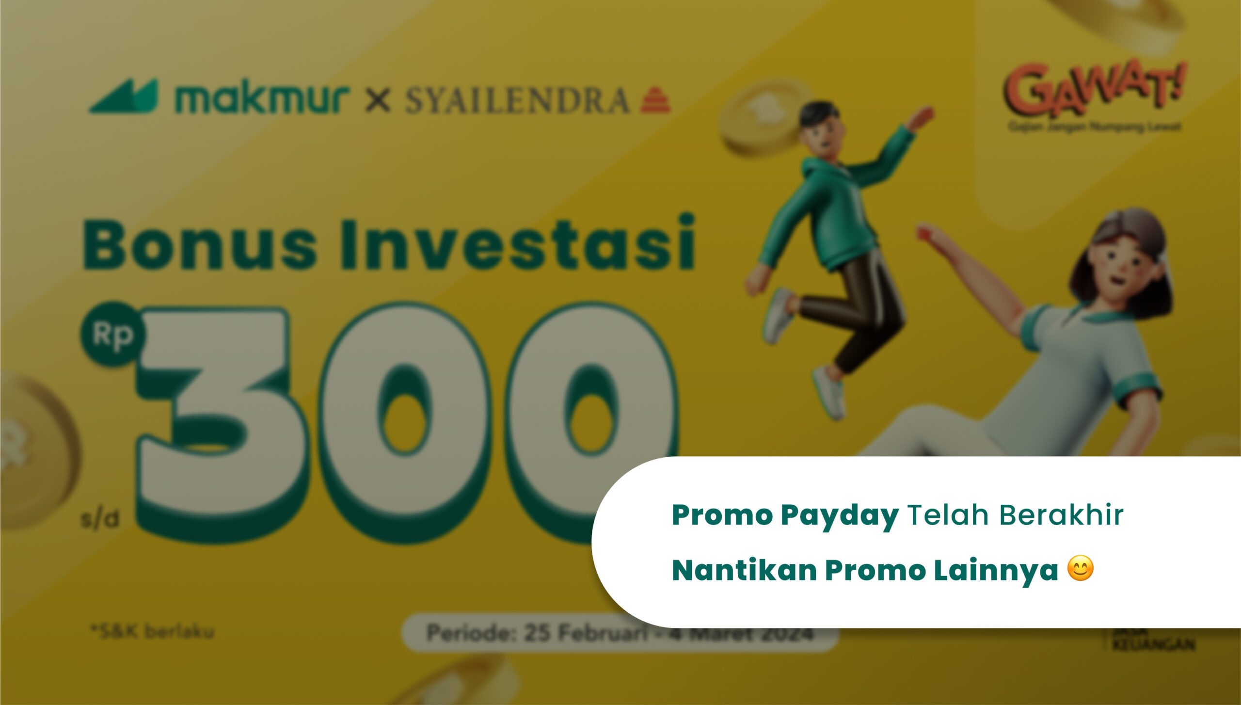 Promo Payday Februari 2024, Bonus Investasi hingga Rp 300 Ribu!
