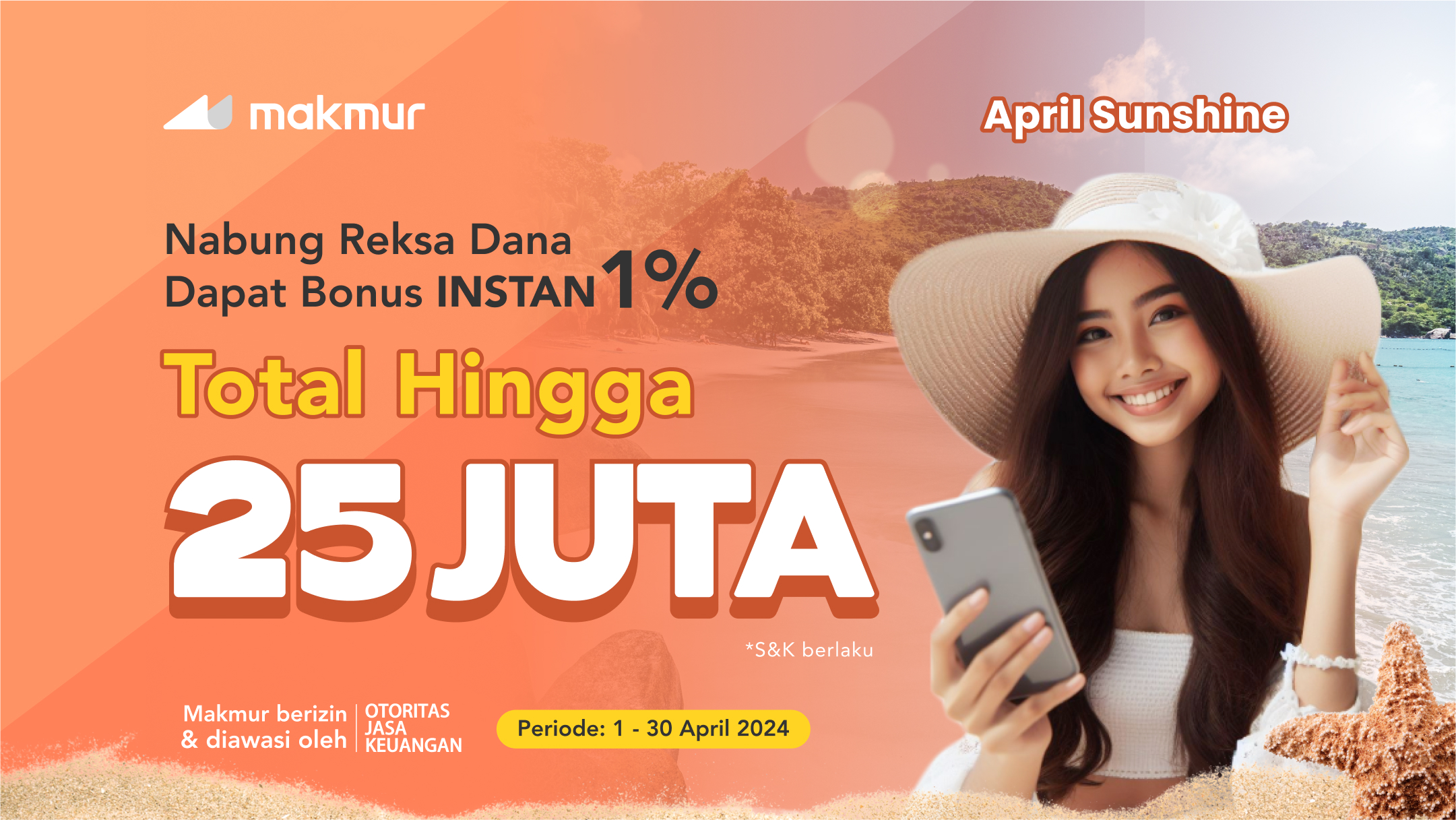 April Sunshine 2024: Dapatkan Bonus Investasi Instan Hingga Rp 25 Juta!