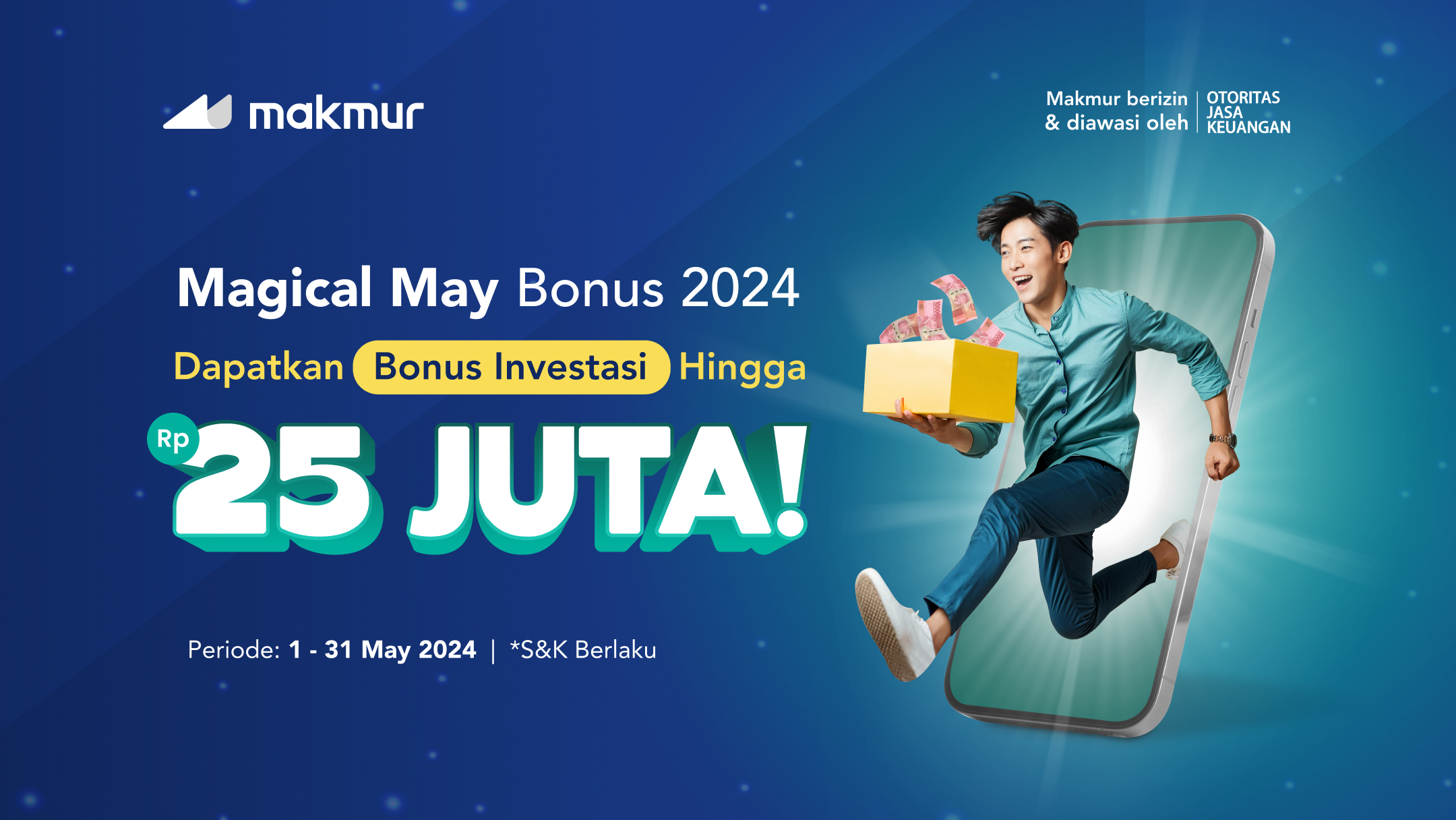 Promo Magical May Bonus 2024, Dapatkan Bonus Investasi Hingga Rp 25 Juta!