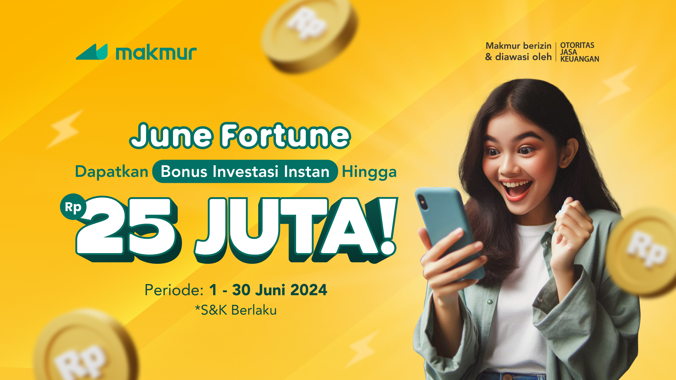 Promo June Fortune 2024: Dapatkan Bonus Investasi Instan Hingga Rp 25 Juta!