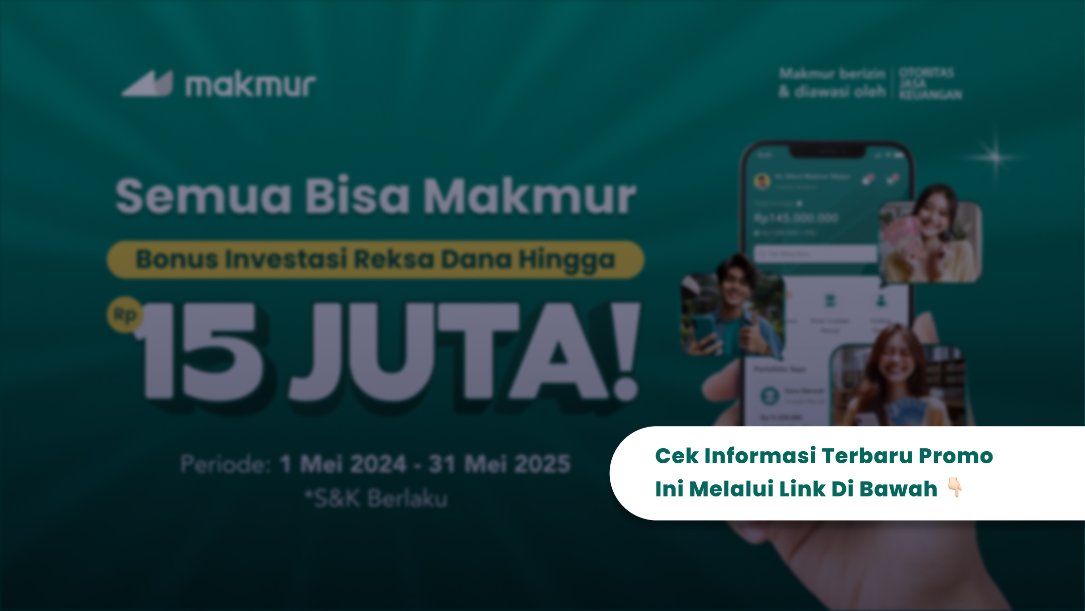 Promo Semua Bisa Makmur 2024: Dapatkan Bonus Investasi 3% Hingga Rp 15 Juta!