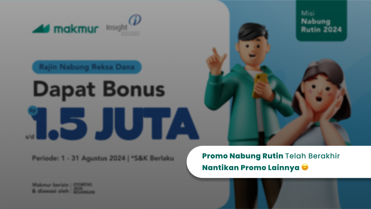 Promo Nabung Rutin Insight Agustus 2024, dapatkan bonus Reksa Dana hingga Rp 1.500.000!