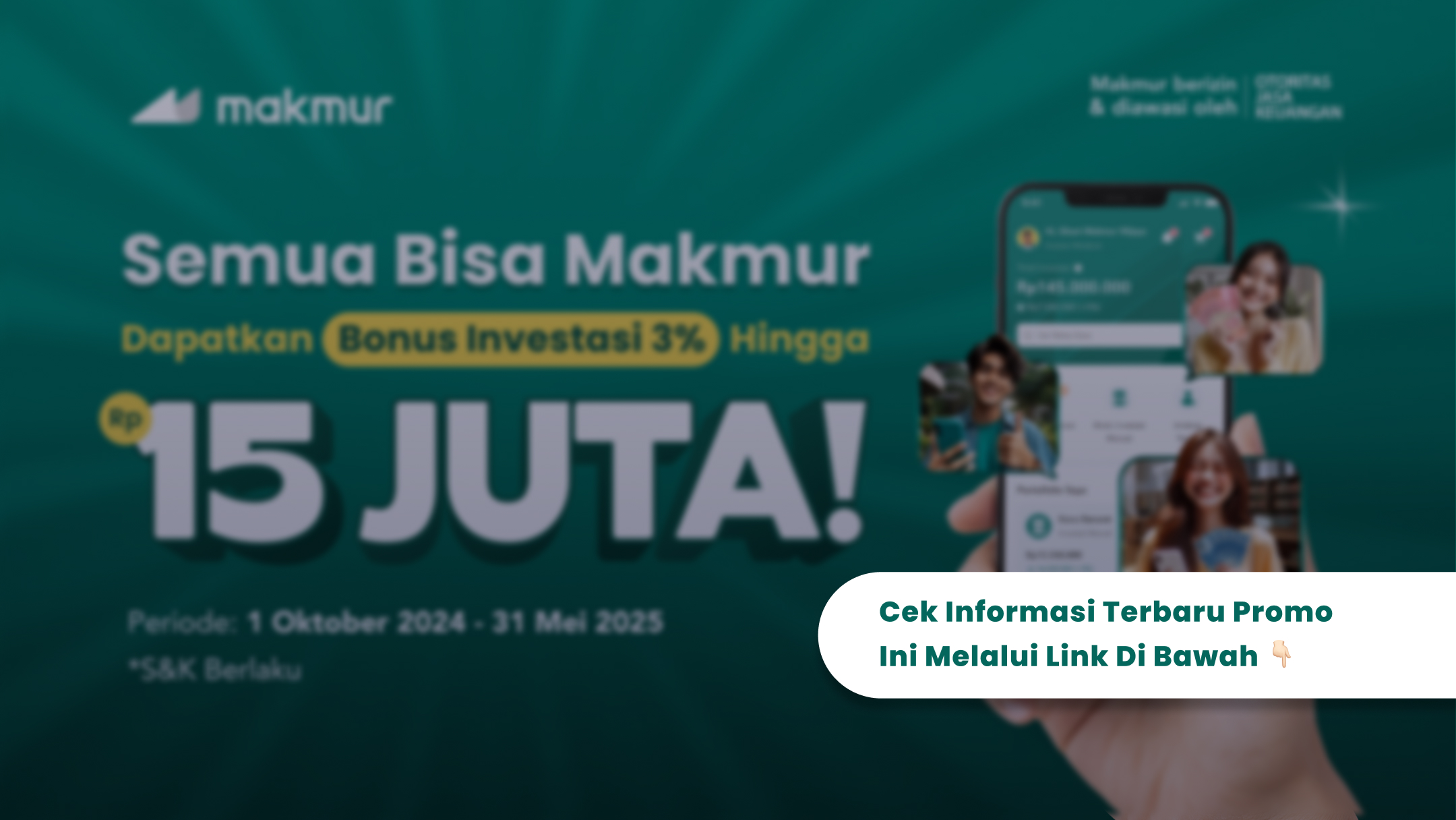 Promo Semua Bisa Makmur 2024: Dapatkan Bonus Investasi 3% Hingga Rp 15 Juta!