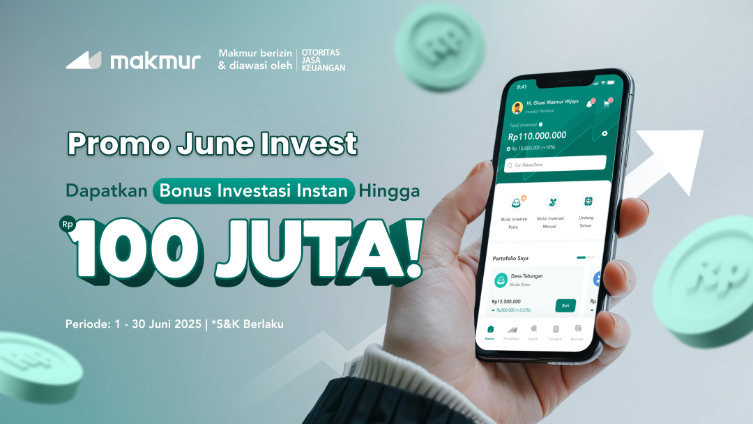 Promo June Invest 2025: Dapatkan Bonus Investasi Instan Hingga Rp 100 Juta!