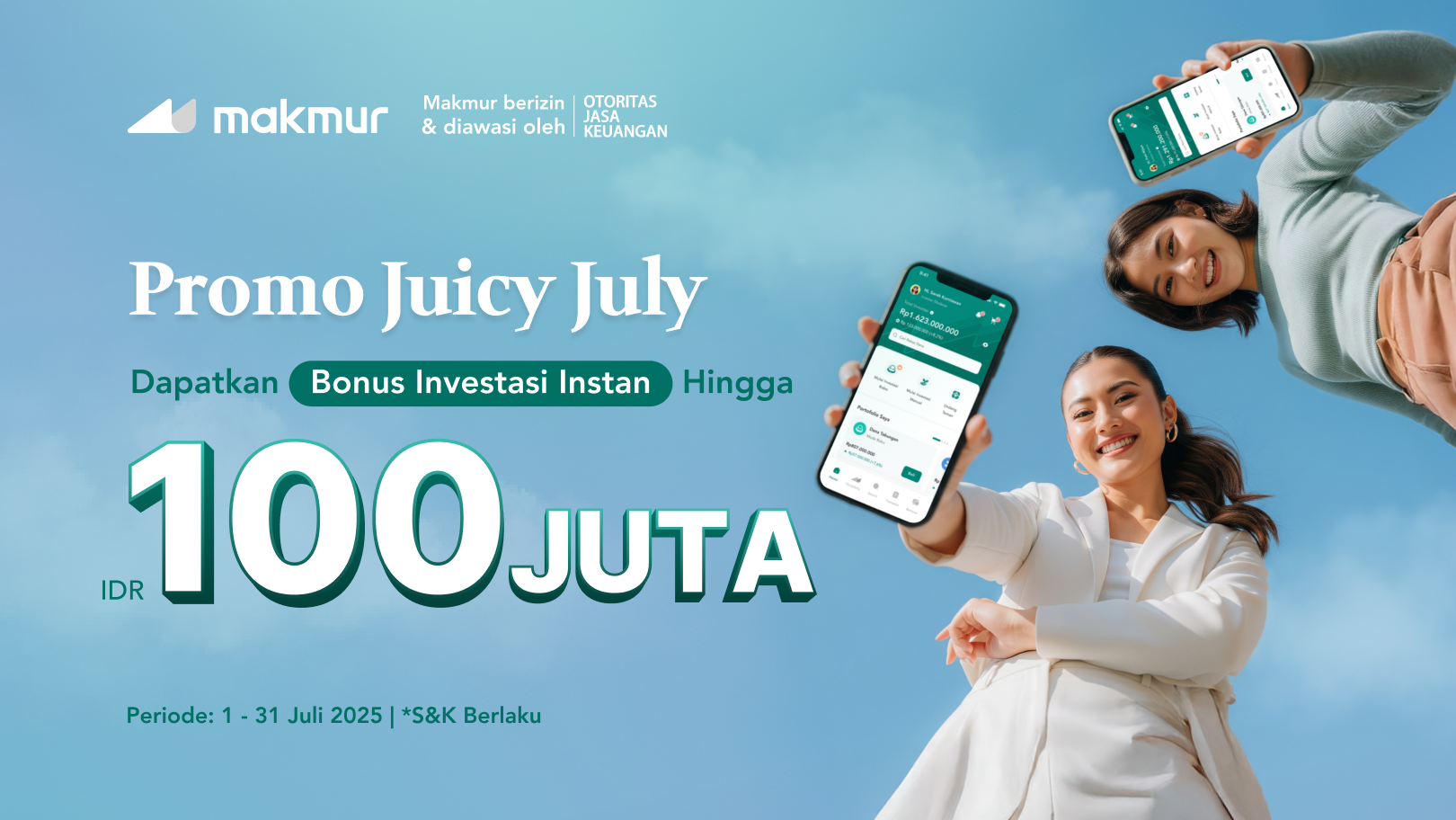 Promo Juicy July 2025: Dapatkan Bonus Investasi Instan Hingga Rp 100 Juta!