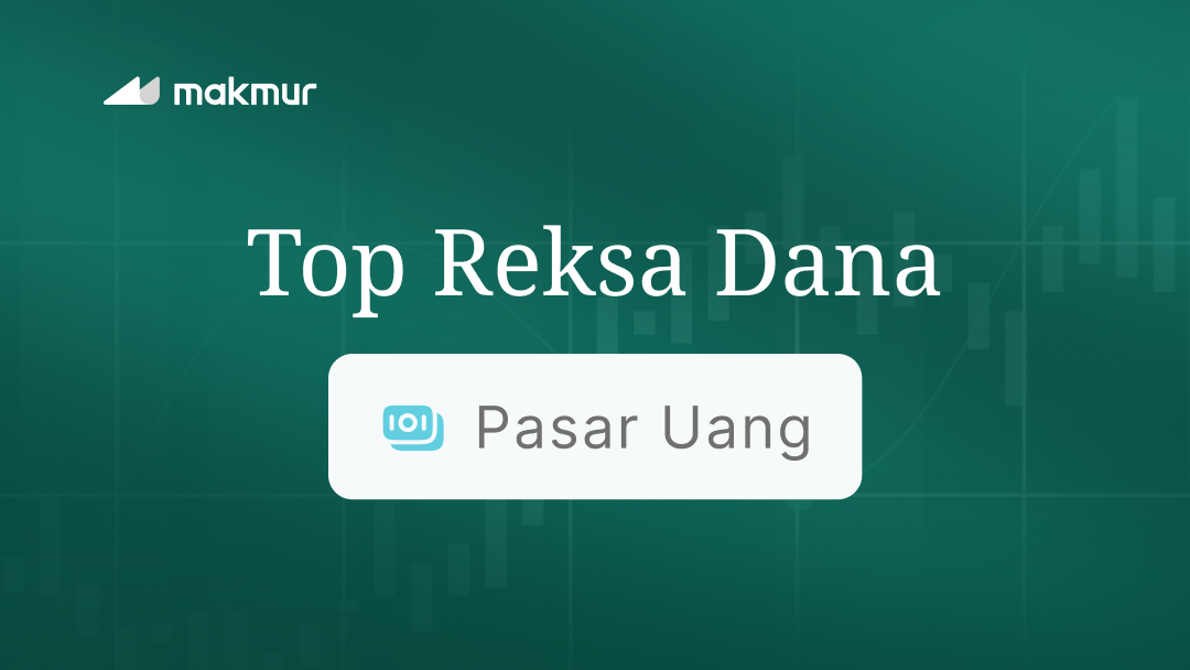 Reksa Dana Pasar Uang Terbaik 2026 Berdasarkan Return