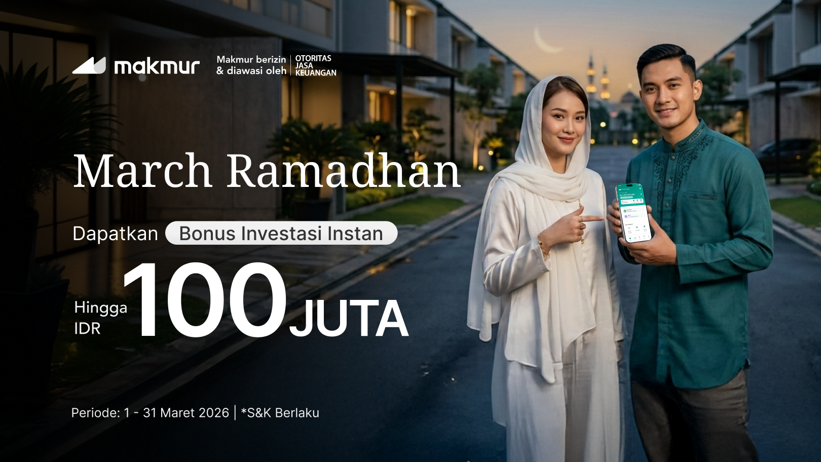 Promo March Ramadhan 2026: Dapatkan Bonus Investasi Instan Hingga Rp 100 Juta!