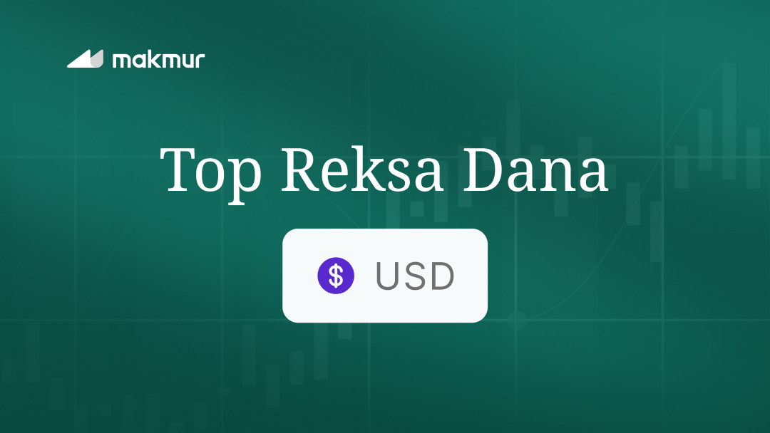 5 Reksa Dana USD Terbaik per Juli 2026
